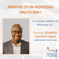La Clinique de l’Yvette a le plaisir d’accueillir le Docteur ADAMOU NOUHOU Kaled, nouveau spécialiste en chirurgie vasculaire.